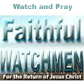 Faithful Watchmen Christian Web Site